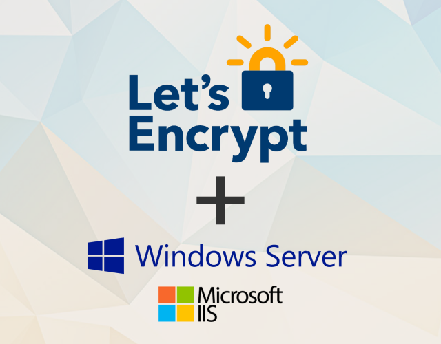 Installing free SSL/TLS Certificates from Let's Encrypt on IIS in Windows Server